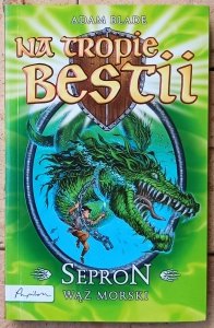 Adam Blade • Sepron: Wąż morski. Cykl: Na tropie bestii