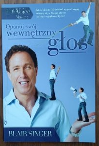 Blair Singer • Opanuj swój wewnętrzny głos