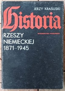 Jerzy Krasuski • Historia Rzeszy Niemieckiej 1871-1945