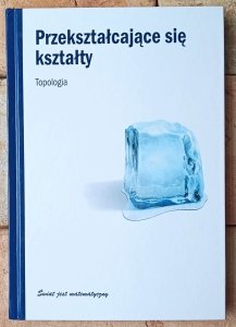 Vicente Munoz • Przekształcające się kształty. Topologia