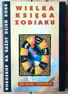 Jan Starża-Dzierżbicki • Wielka księga zodiaku