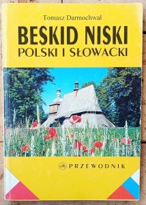 Tomasz Darmochwał • Beskid Niski. Polski i słowacki
