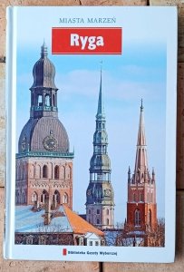 Miasta marzeń • Ryga