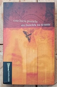 Ena Lucia Portela • Sto butelek na ścianie