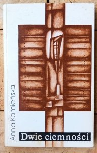 Anna Kamieńska • Dwie ciemności 
