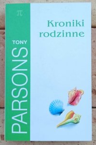 Tony Parsons • Kroniki rodzinne