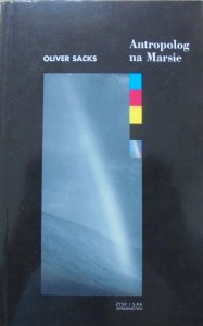 Oliver Sacks • Antropolog na Marsie