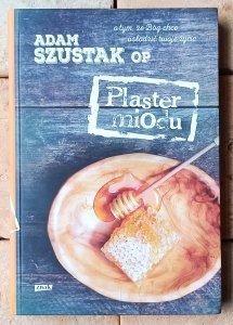 Adam Szustak • Plaster miodu