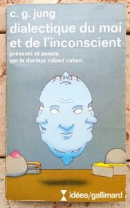 Carl Gustaw Jung • Dialectique du moi et de l'inconscient