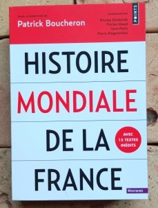 Patrick Boucheron - Histoire mondiale de la France
