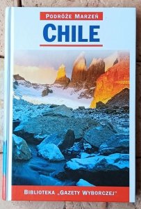 Chile • Podróże marzeń
