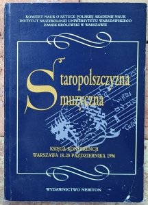 red. Mirosław Perz • Staropolszczyzna muzyczna. Księga konferencji