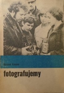 Ryszard Kreyser • Fotografujemy