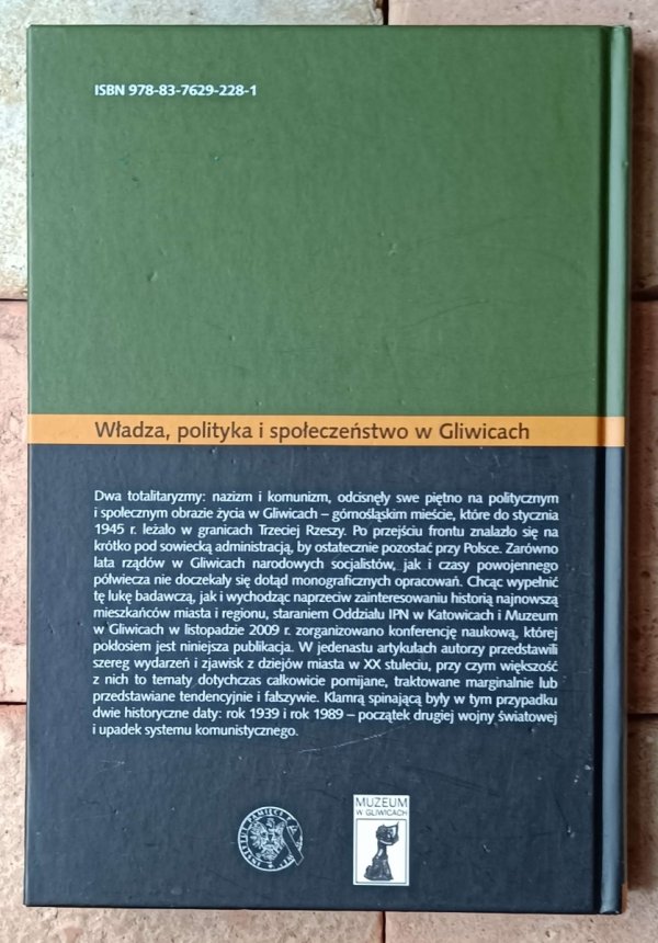 red. Bogusław Tracz • Władza, polityka i społeczeństwo w Gliwicach w latach 1939-1989 - okładka