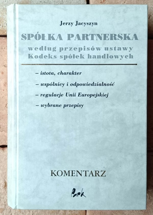 Jerzy Jacyszyn • Spółka partnerska według przepisów ustawy Kodeks spółek handlowych. Komentarz - okładka
