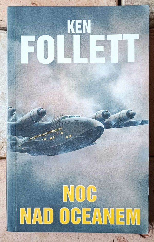Ken Follett  Noc nad oceanem - okładka