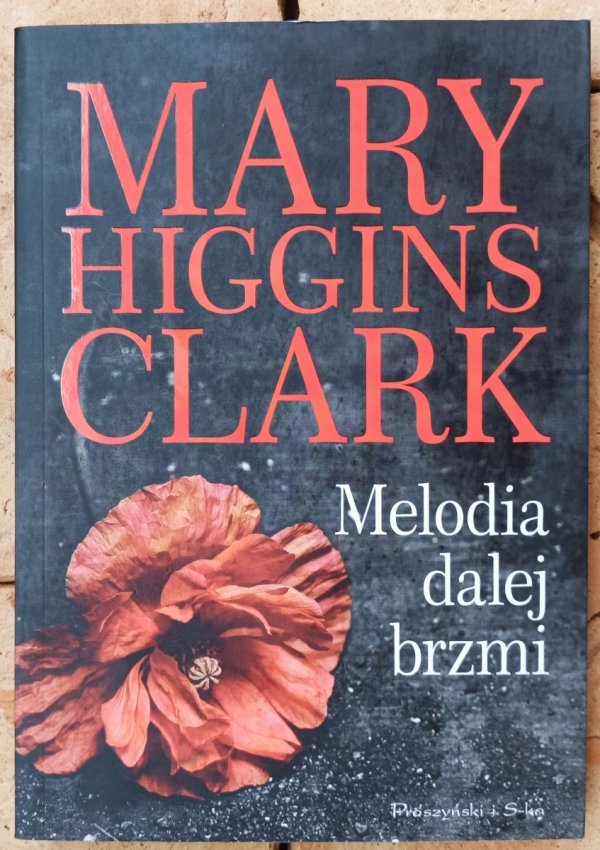 Mary Higgins Clark • Melodia dalej brzmi 