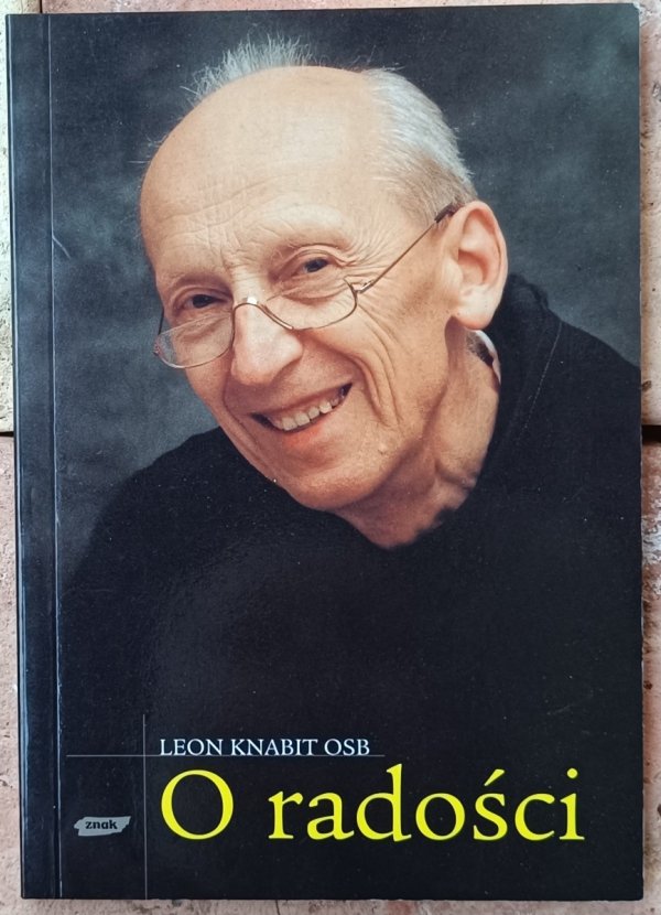 Okładka książki &quot;O radości&quot; autorstwa Leon Knabit