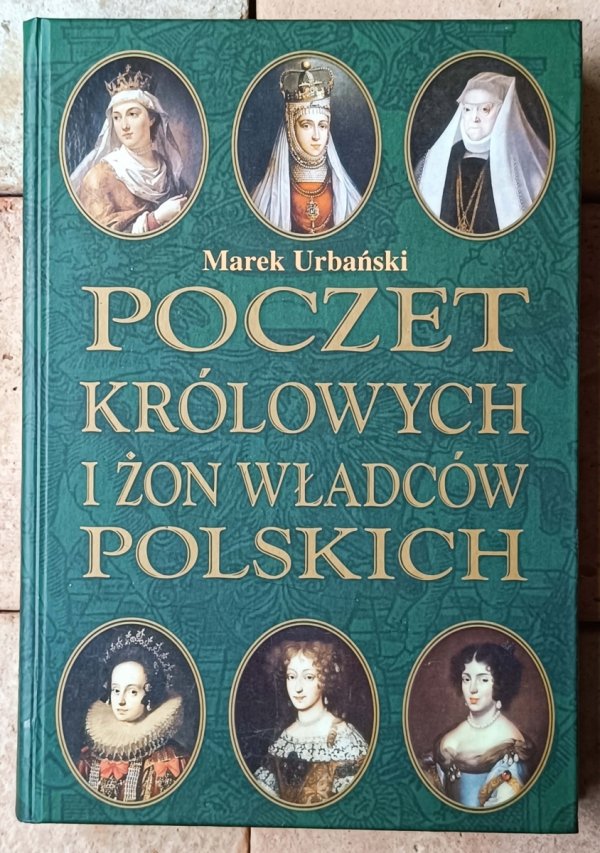 Marek Urbański Poczet królowych i żon władców polskich - okładka