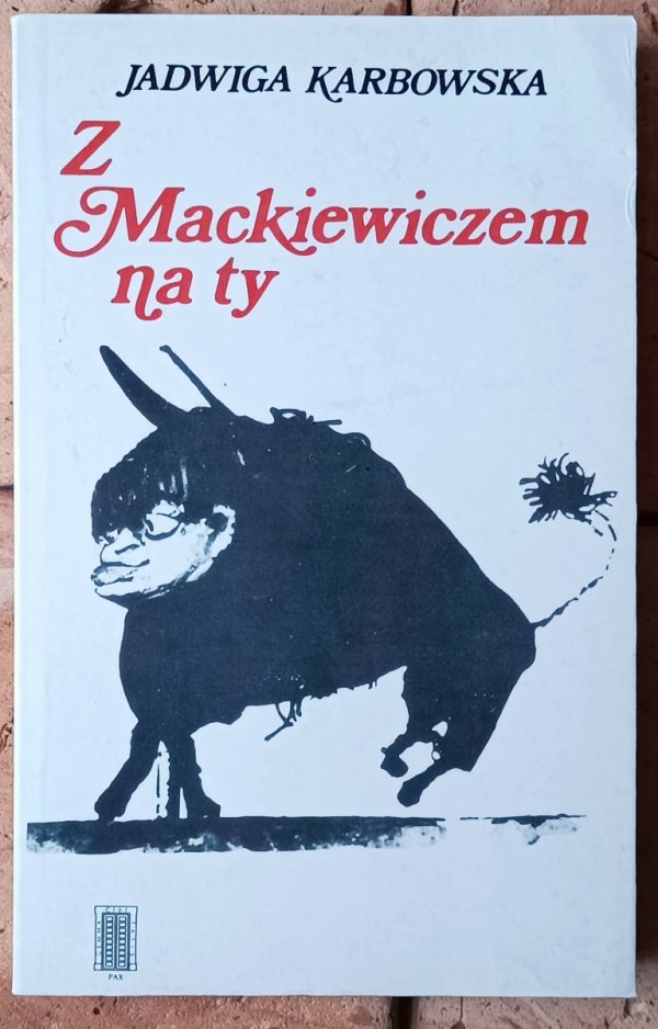 Jadwiga Karbowska  Z Mackiewiczem na ty [Stanisław Mackiewicz] - okładka