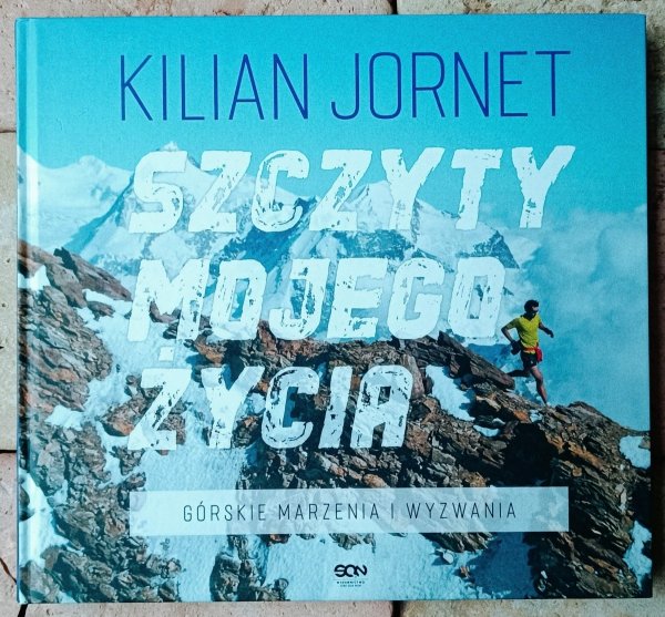 Kilian Jornet Szczyty mojego życia - okładka