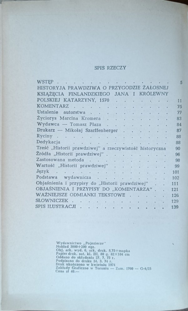 Marcin Kromer • Historyja prawdziwa o przygodzie żałosnej książęcia finlandzkiego Jana i królewny polskiej Katarzyny