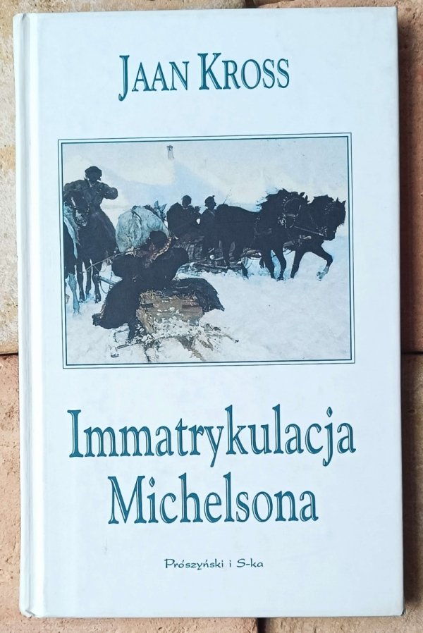 Jaan Kross • Immatrykulacja Michelsona  - okładka