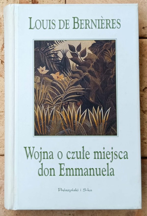 Louis de Bernières • Wojna o czułe miejsca don Emmanuela