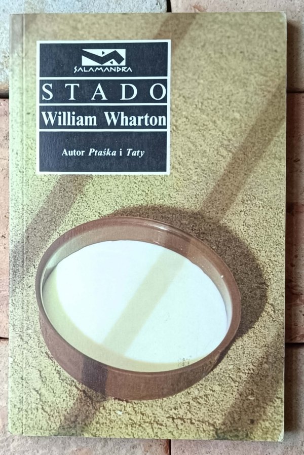 William Wharton x6  Stado - Spóźnieni kochankowie - Szrapnel i inne - okładka