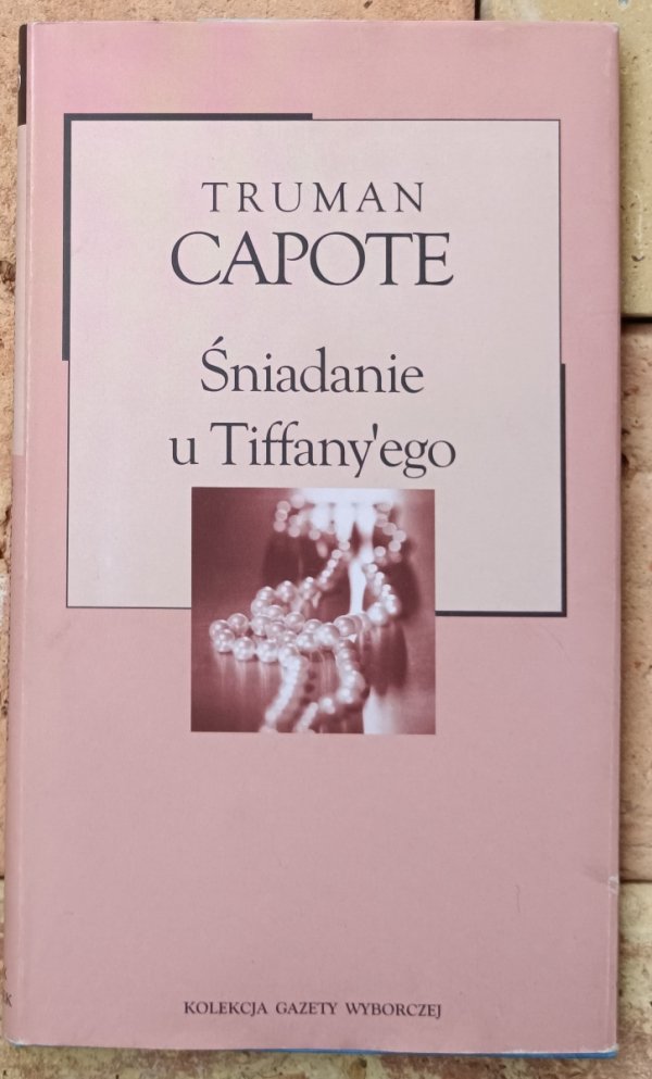 Truman Capote  Śniadanie u Tiffany'ego 
