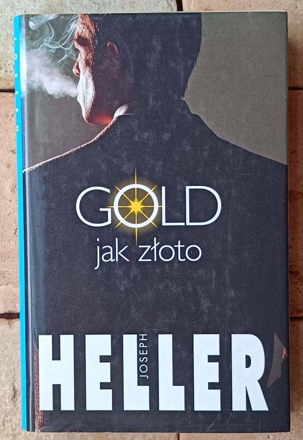 Joseph Heller x4 • Paragraf 22 - Ostatni rozdział - Gold jak złoto - Bóg wie - okładka