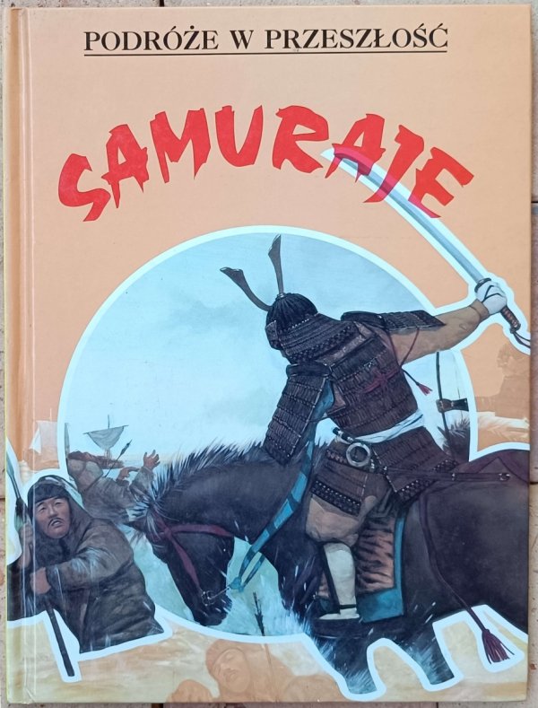 Samuraje • Podróże w przeszłość