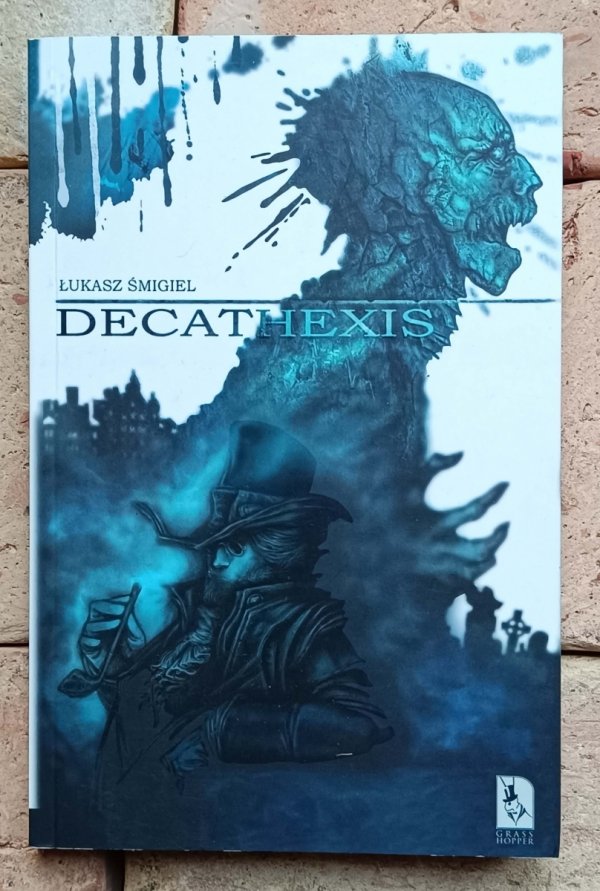 Łukasz Śmigiel - Decathexis