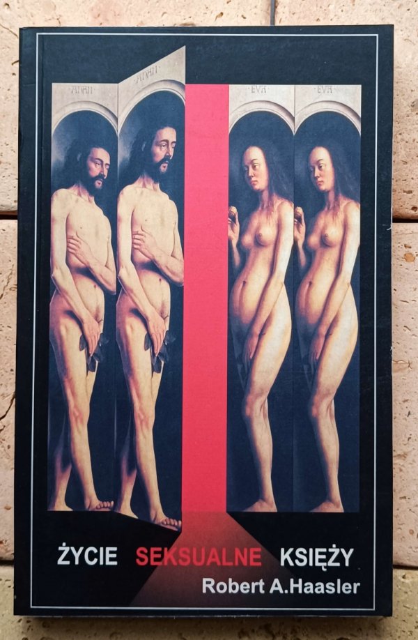 Robert A. Haasler • Życie seksualne księży - okładka