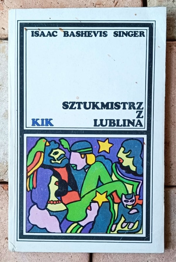 Isaac Singer x5 • Magiczna moc - Pokutnik - Późna miłość  [Nobel 1978] - okładka