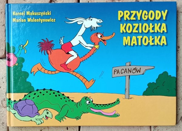 Kornel Makuszyński, Marian Walentynowicz - Przygody Koziołka Matołka
