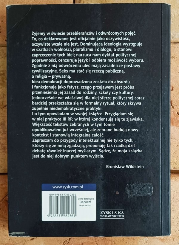 Bronisław Wildstein Demokracja limitowana, czyli dlaczego nie lubię III RP - okładka