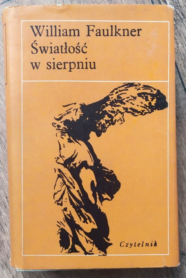 William Faulkner • Światłość w sierpniu [Nobel 1949] 
