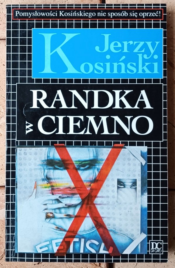 Jerzy Kosiński • Pasja, Randka..., Cockpit, Diabelskie drzewo, Kroki