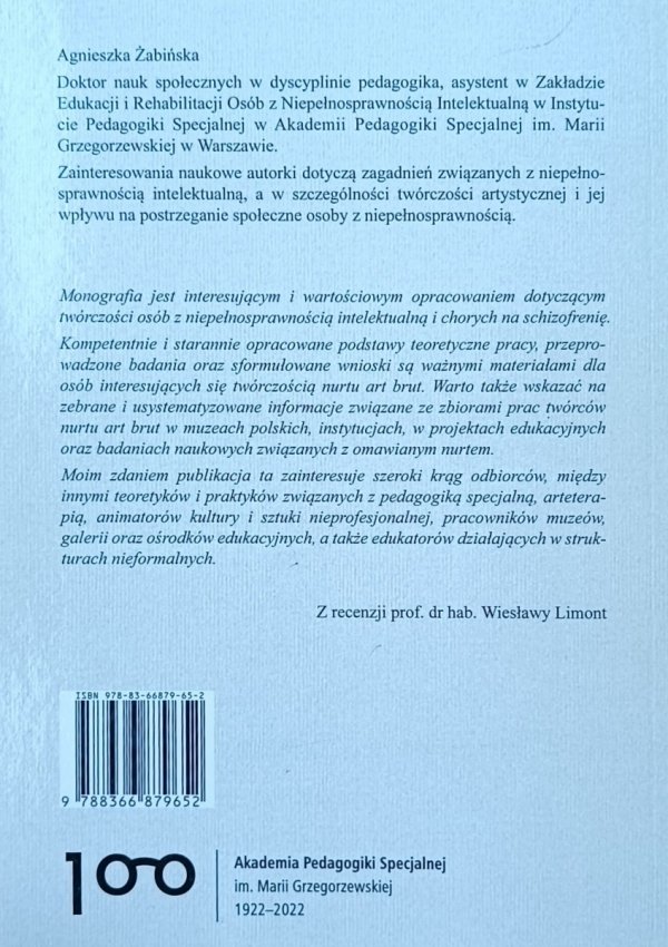 Agnieszka Żabińska • Artyści z niepełnosprawnością intelektualną i schizofrenią w nurcie Art Brut