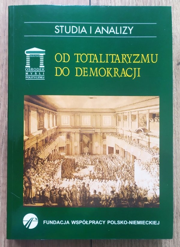 red. Paweł Kuglarz Od totalitaryzmu do demokracji