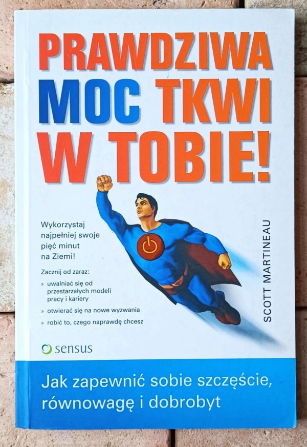 Scott Martineau Prawdziwa moc tkwi w Tobie - okładka