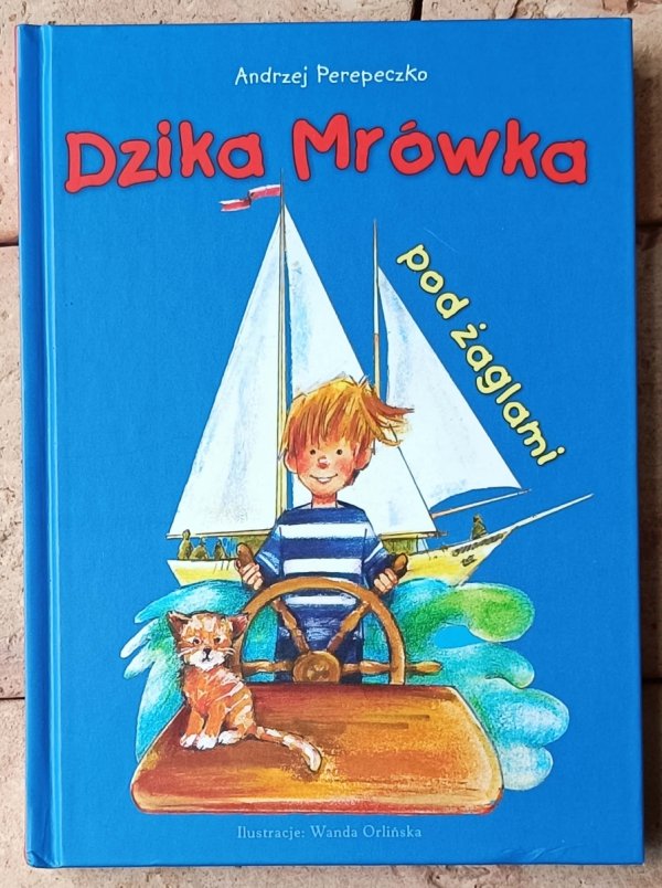 Andrzej Perepeczko Dzika Mrówka pod żaglami - okładka