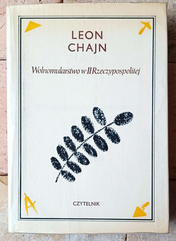 Leon Chajn • Wolnomularstwo w II Rzeczypospolitej  - okładka