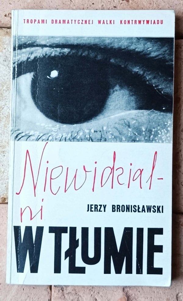 Jerzy Bronisławski Niewidzialni w tłumie - okładka