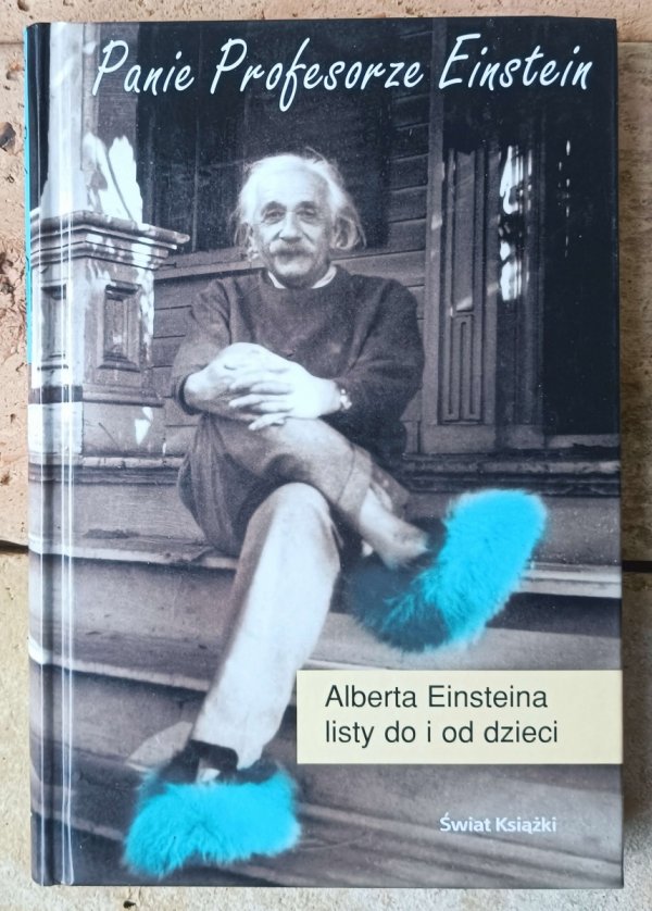 Alice Calaprice • Panie Profesorze Einstein. Alberta Einsteina listy do i od dzieci - okładka