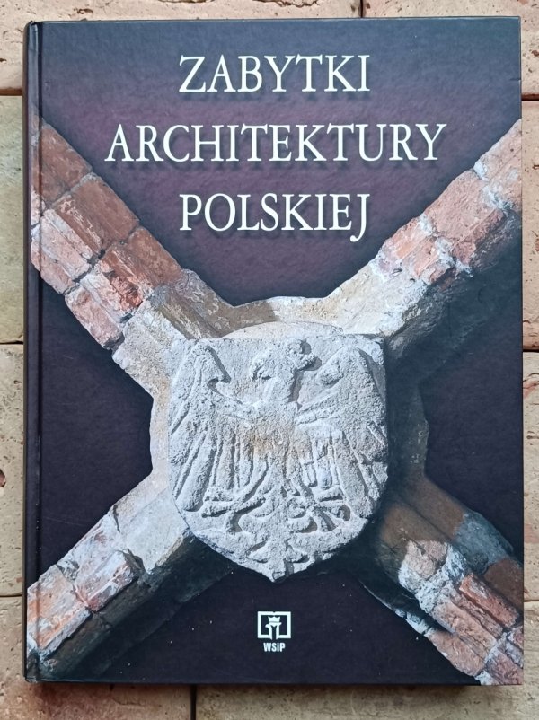 Bartłomiej Kaczorowski - Zabytki architektury polskiej - okładka