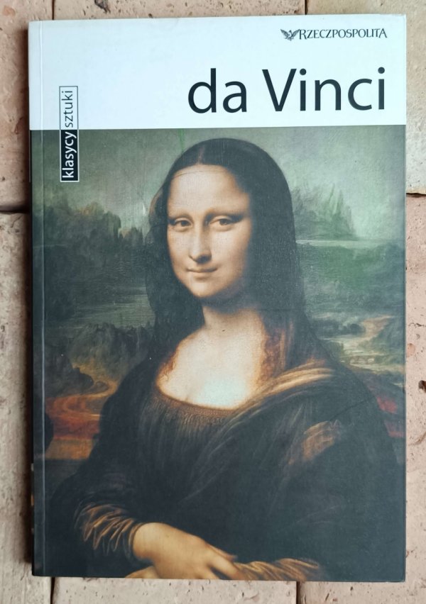 Francesca Debolini - Leonardo da Vinci | Klasycy sztuki | tom 4