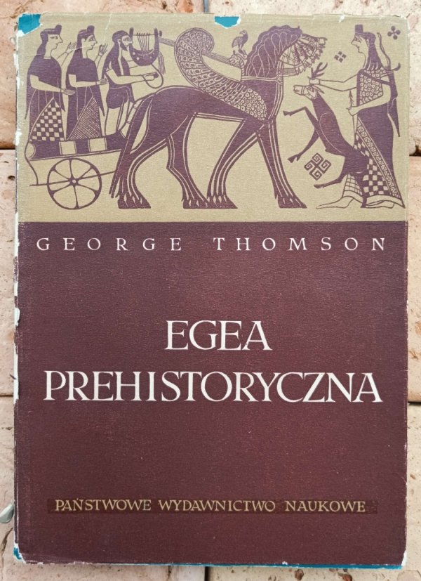 George Thomson  Egea prehistoryczna