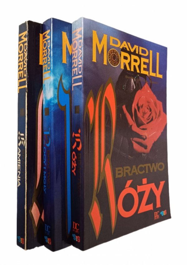 David Morrell  x3 • Bractwo Róży - Bractwo Nocy i Mgły - Bractwo Kamienia